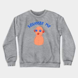 Squeeze Me - Clown Squeeze Doll Eyes Pop Out Crewneck Sweatshirt